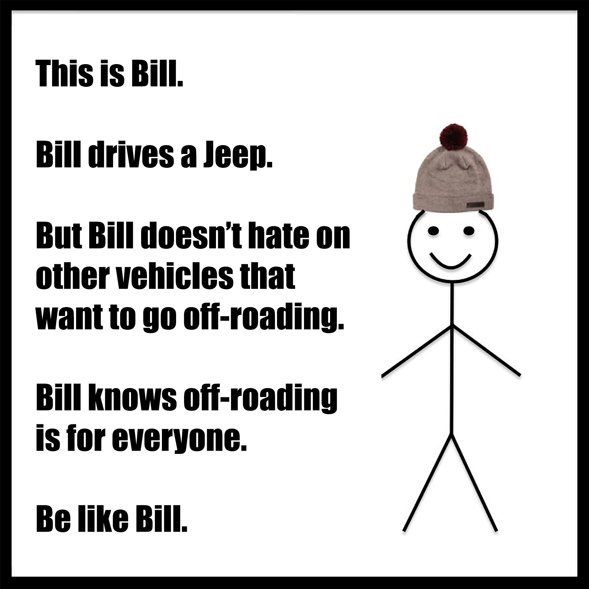 Be Like Bill meme